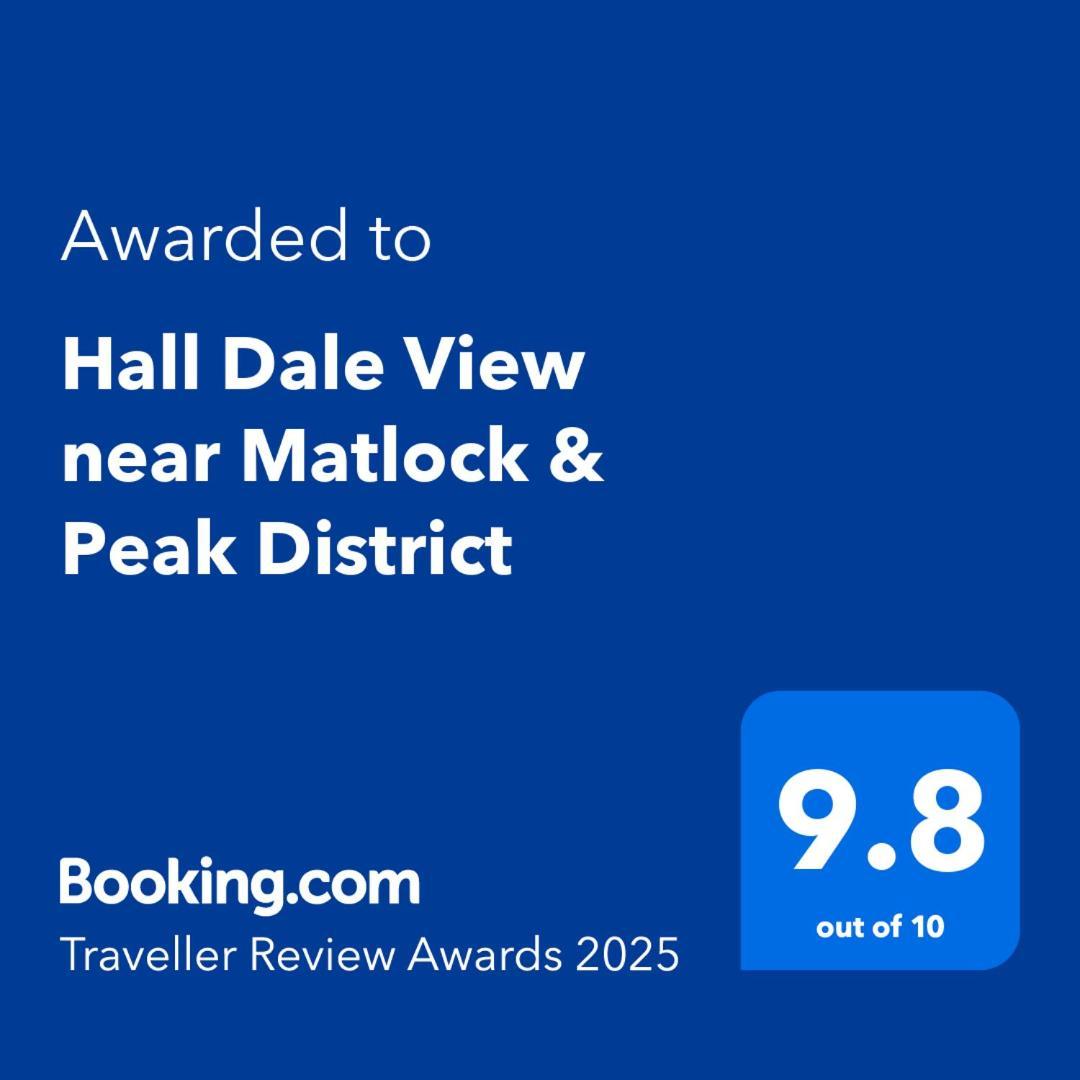 Hall Dale View Near Matlock & Peak District Matlock (Derbyshire) Exterior foto